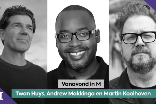 Twan Huys, Andrew Makkinga en Martin Koolhoven