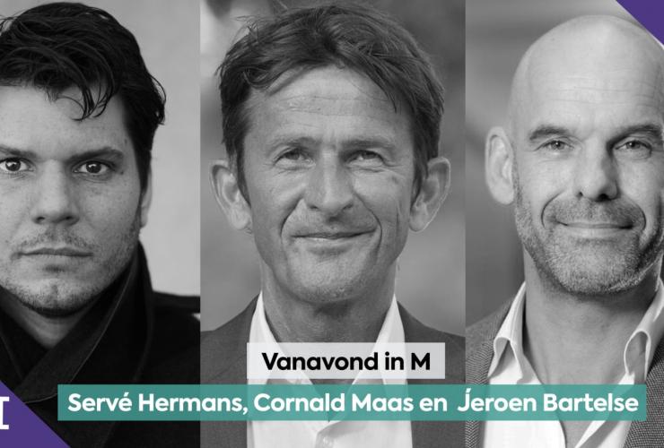 Servé Hermans, Cornald Maas en Jeroen Bartelse 