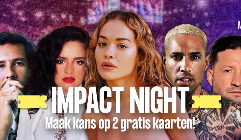 Maak kans op 2 gratis kaarten voor Impact Night 
