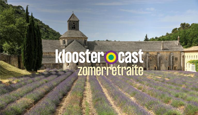 kloostercast zomerretraite