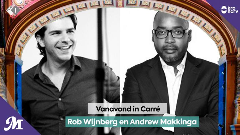 Rob Wijnberg en Andrew Makkinga Rob Wijnberg en Andrew Makkinga