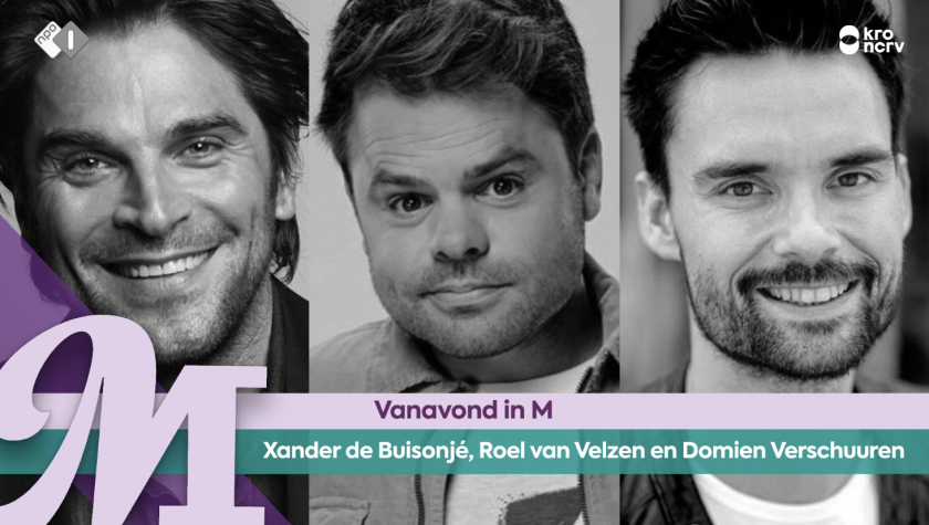Xander de Buisonjé, Roel van Velzen en Domien Verschuuren Xander de Buisonjé, Roel van Velzen en Domien Verschuuren